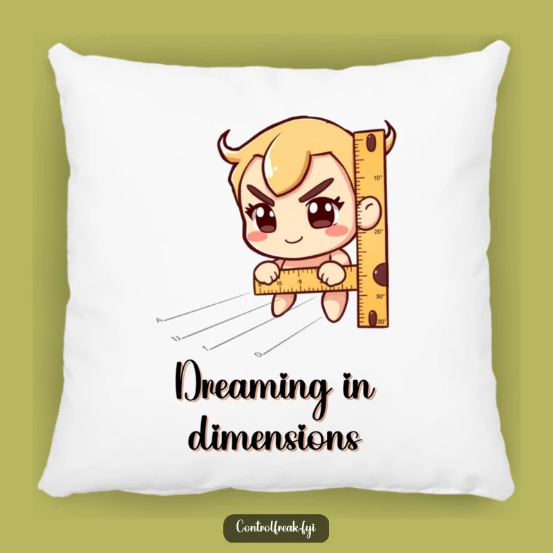 Funny Ruler Sweet Dreams Pillow: Hilarious Comfort for the Meticulous