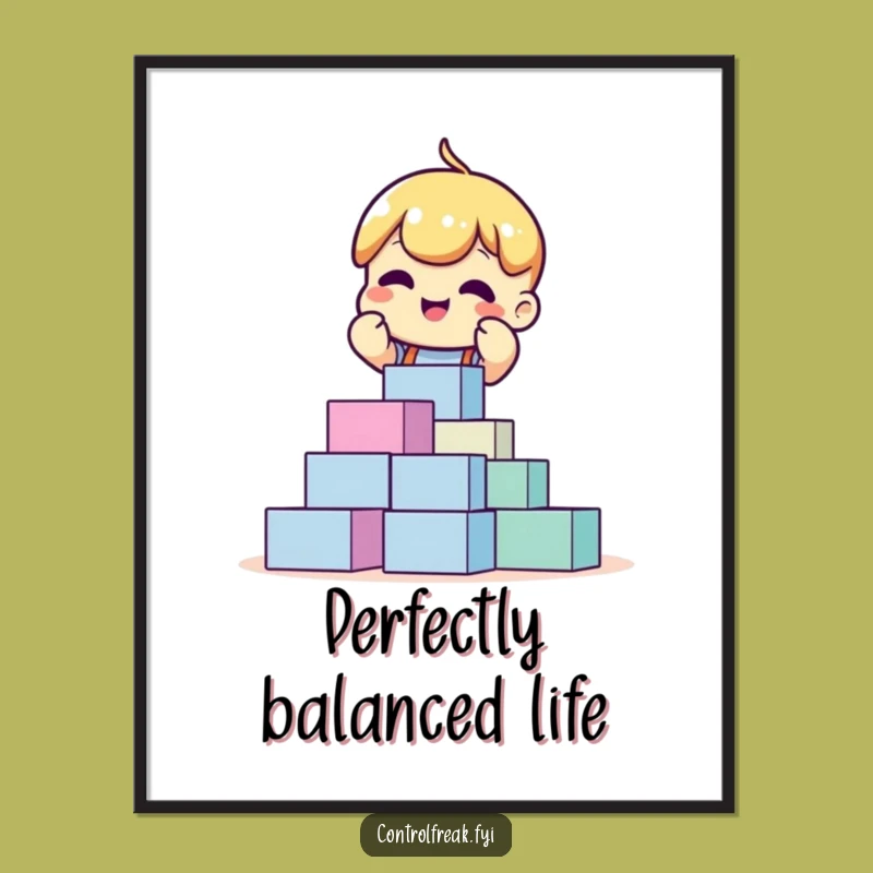 Funny Block Stacking Print: Organized Wall Art, Instant Gift