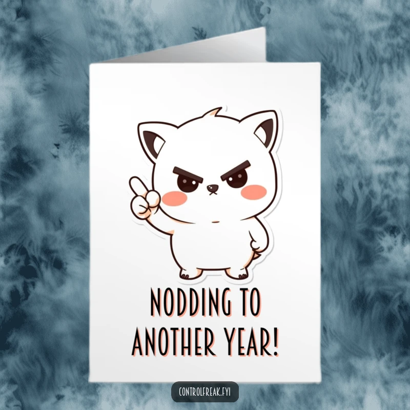 Funny Free Printable Birthday Card: Kawaii character giving a stern yet surprisingly friendly and approving nod, perfect for birthdays.