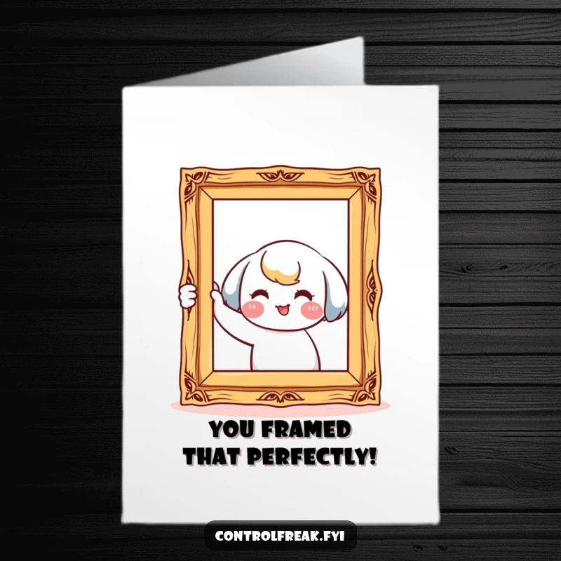 Funny Free Printable Congrats Card: Kawaii character meticulously straightening a crooked picture frame with a smile, celebrating success.