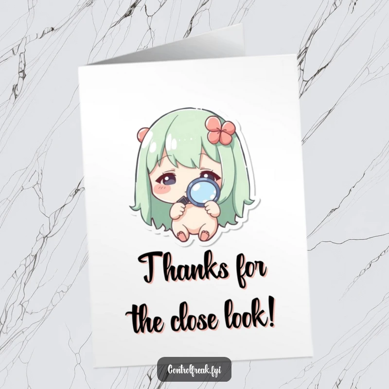 Funny Free Printable Thank You Card of a Kawaii character with a magnifying glass spotting details, expressing deep appreciation.